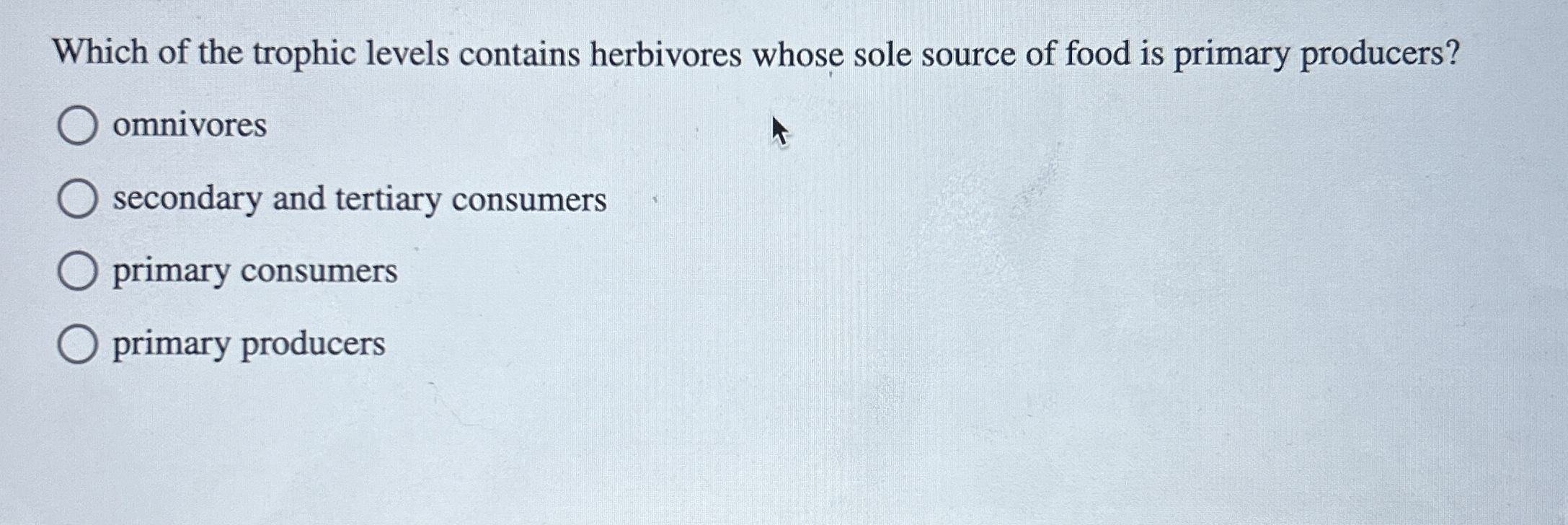 Solved Which of the trophic levels contains herbivores whose