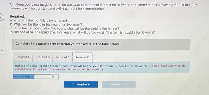 Solved An interestonly mortgage is made for 80,000 at 6