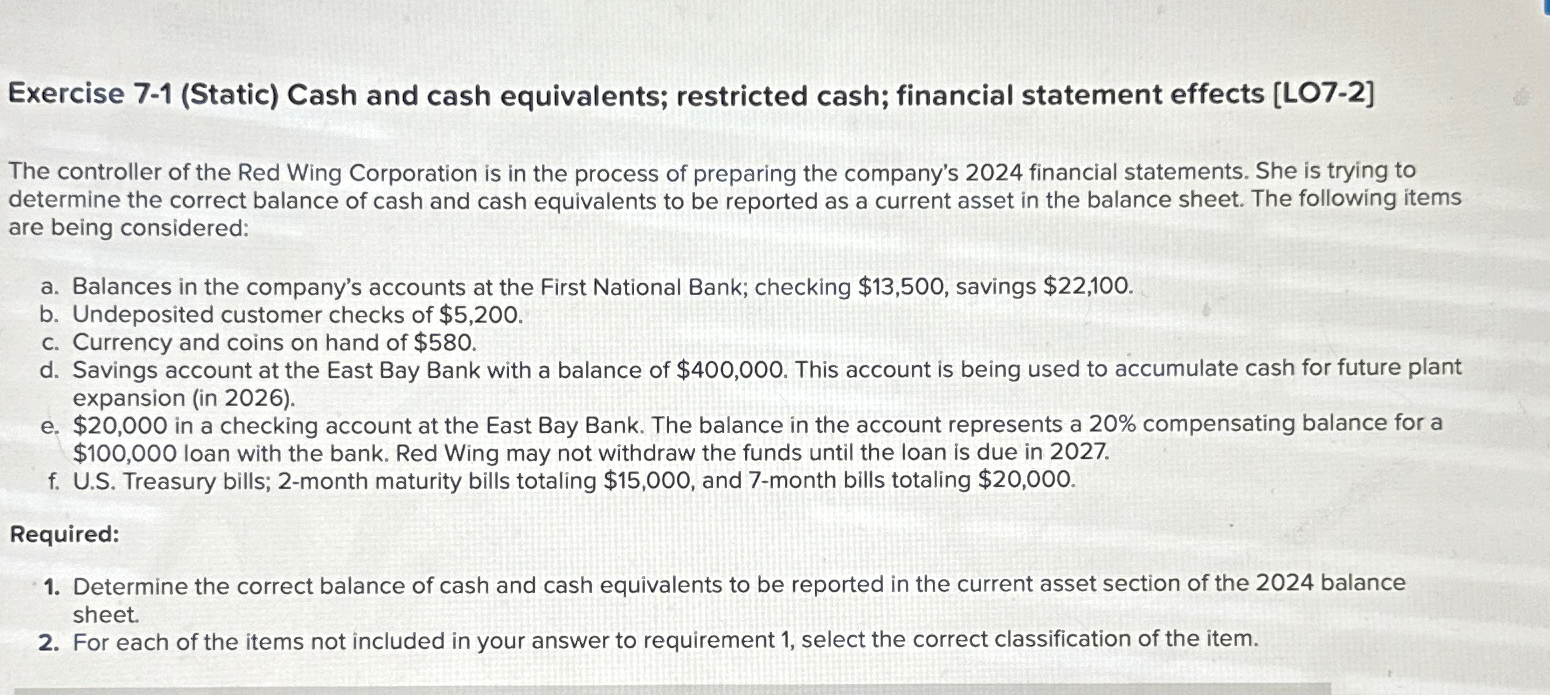 Exercise 71 (Static) ﻿Cash and cash equivalents;