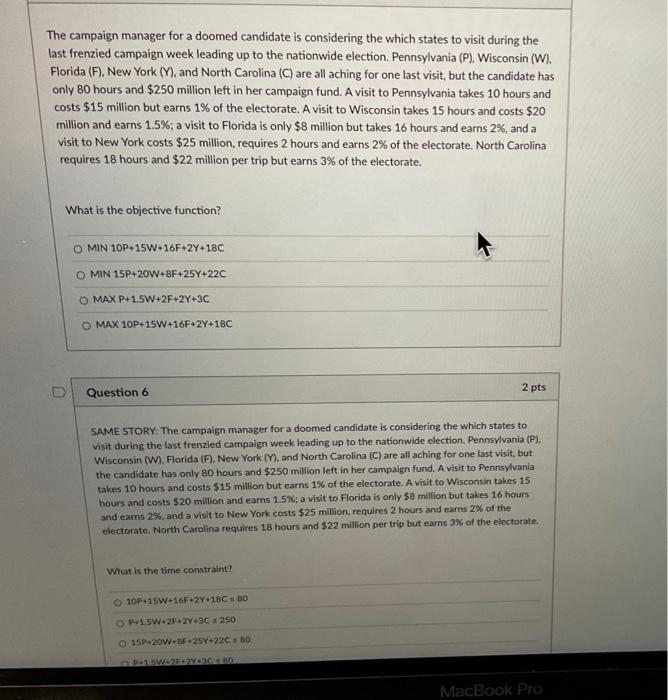 Solved The campaign manager for a doomed candidate is