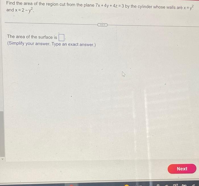 Solved Find the area of the region cut from the plane