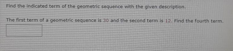 Solved Find The Indicated Term Of The Geometric Sequence