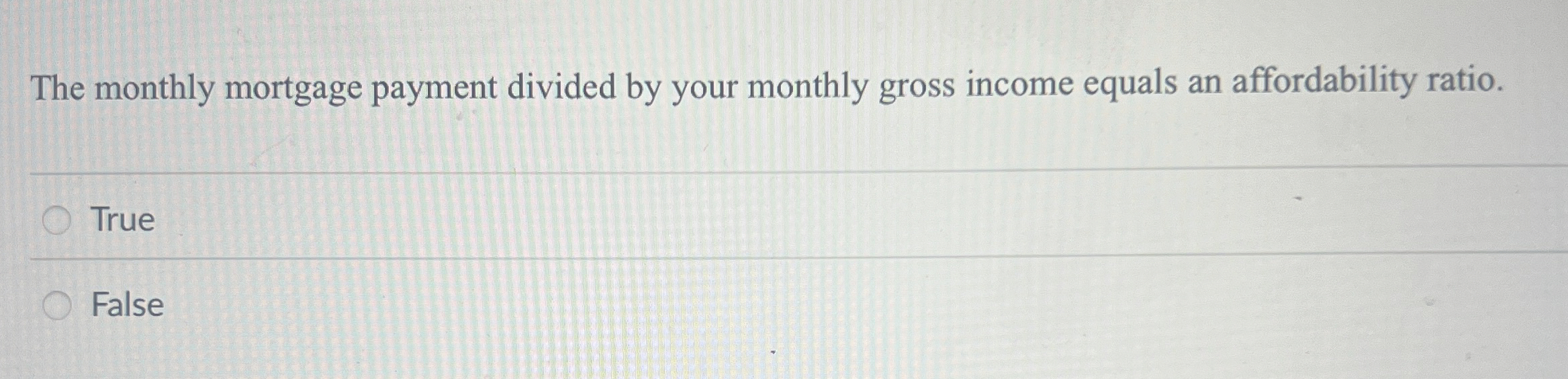 Solved The monthly mortgage payment divided by your monthly