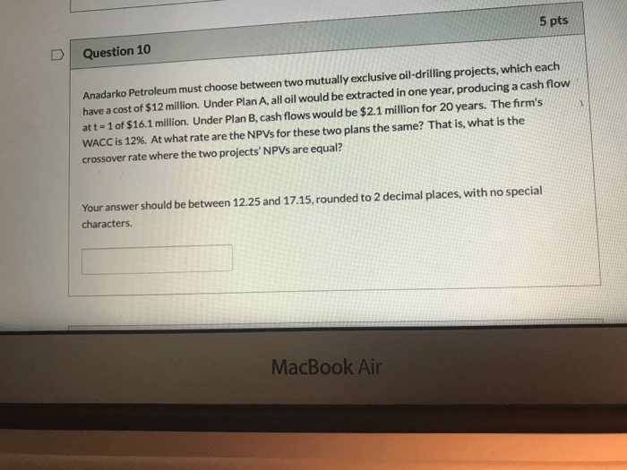 Solved 5 pts Question 10 Anadarko Petroleum must choose
