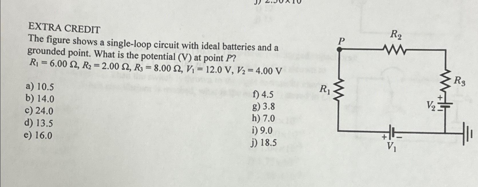 Solved EXTRA CREDITThe figure shows a singleloop circuit