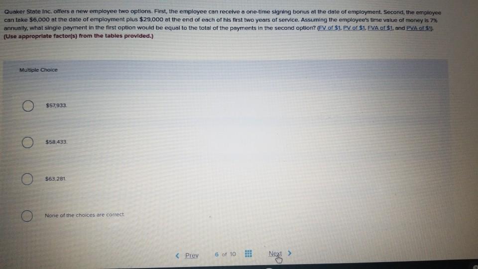 Solved Quaker State Inc. offers a new employee two options.