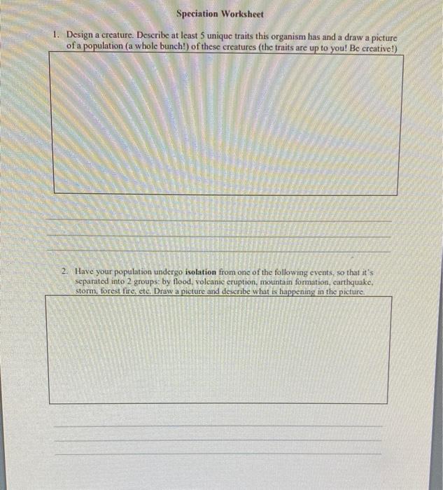 Solved Speciation Worksheet 1. Design a creature. Describe