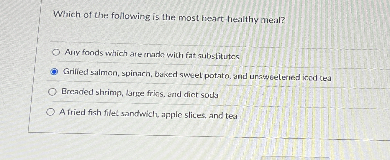 Solved Which of the following is the most hearthealthy