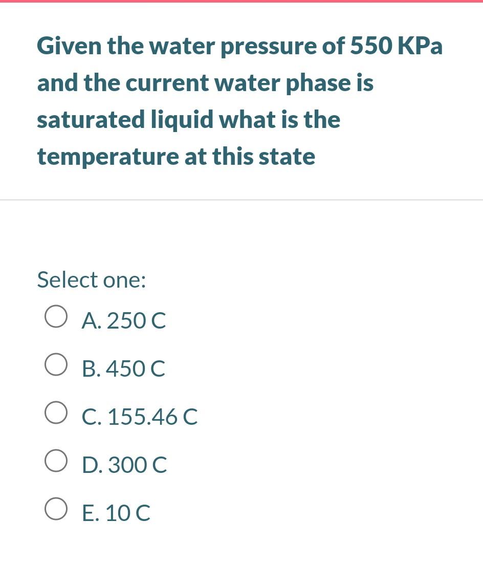 Solved Given the water pressure of 550 KPa and the current
