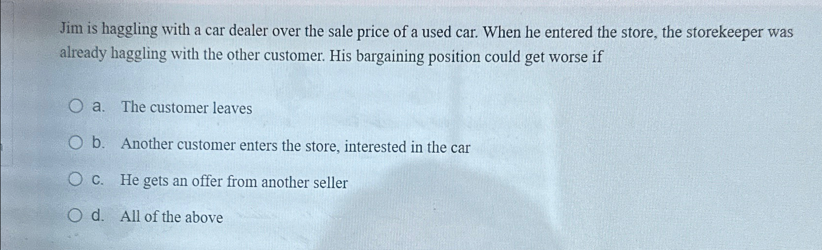 Solved Jim is haggling with a car dealer over the sale price