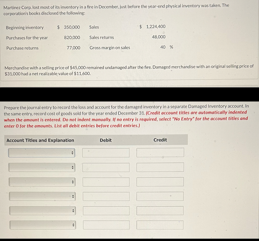 Martinez Corp. lost most of its inventory in a fire