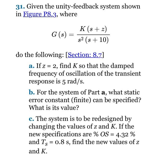 Solved 31. Given The Unityfeedback System Shown In Figur...