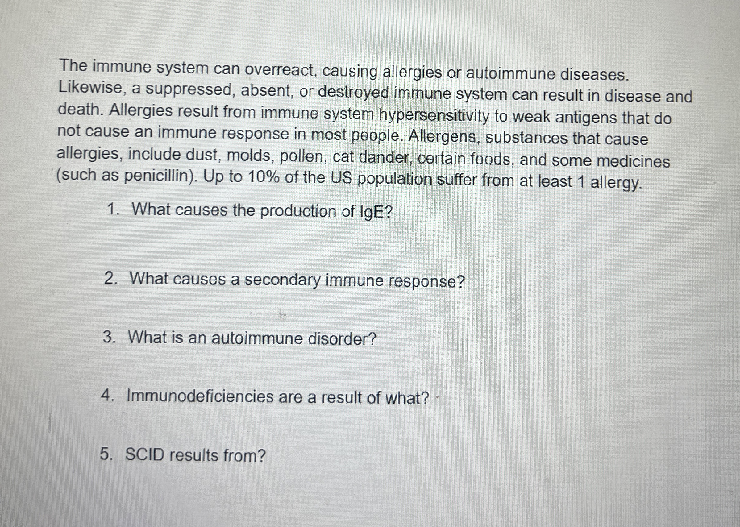 The immune system can overreact, causing allergies or