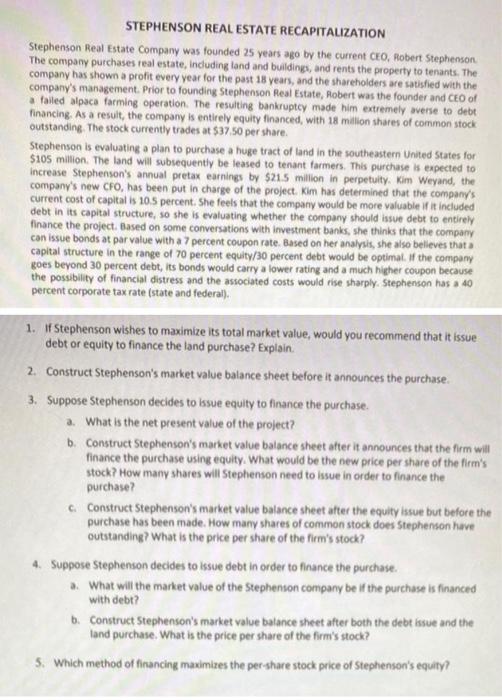 Solved STEPHENSON REAL ESTATE RECAPITALIZATION Stephenson