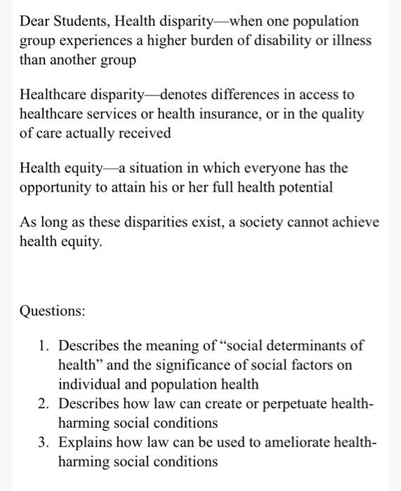Solved Dear Students, Health disparity—when one population