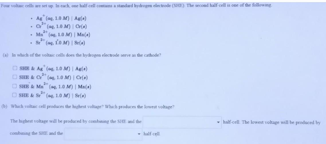 Solved Four voltaic cells are set up In each one half cell