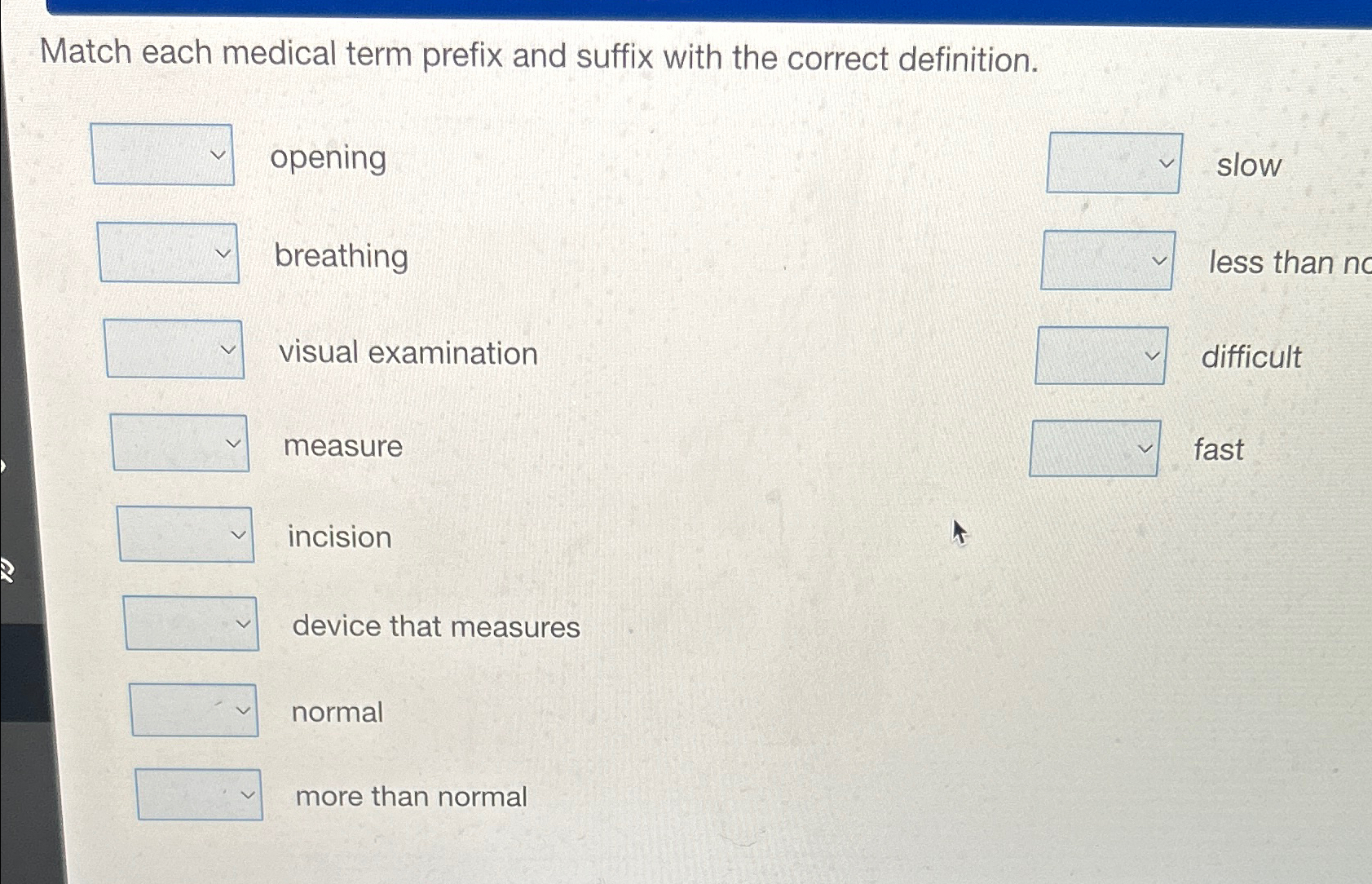 Solved Match each medical term prefix and suffix with the