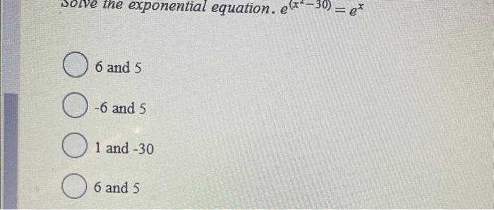 Solved 6 and 5 −6 and 5 1 and −30 6 and 5 | Chegg.com