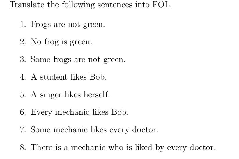 Solved Translate the following sentences into FOL. 1. Frogs | Chegg.com