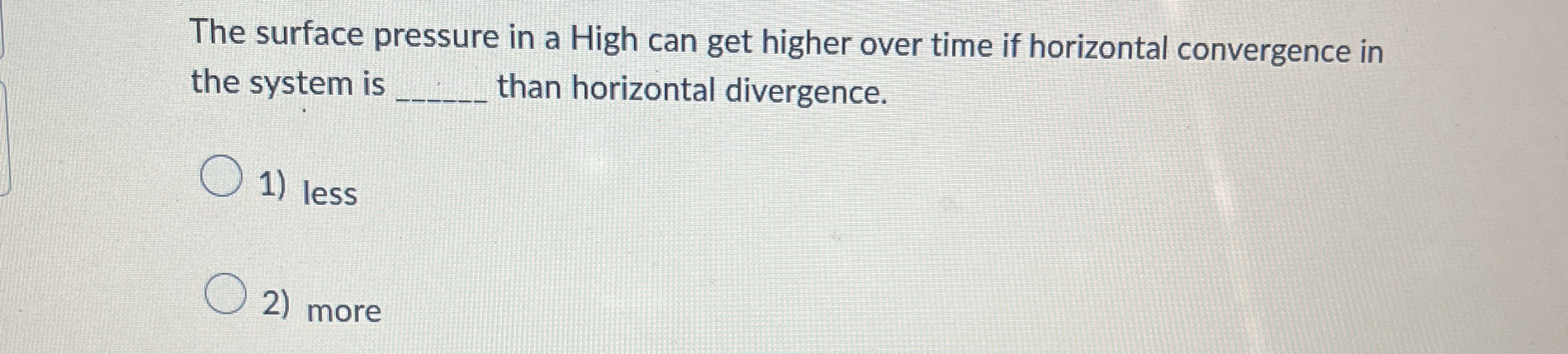 Solved The surface pressure in a High can get higher over