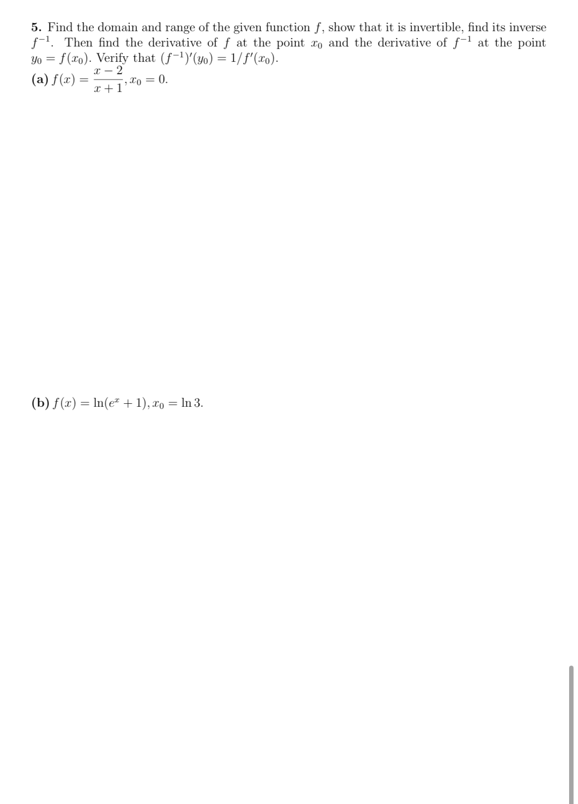 99(b) f(x)=ln(ex+1),x0=ln3.Find the domain and range