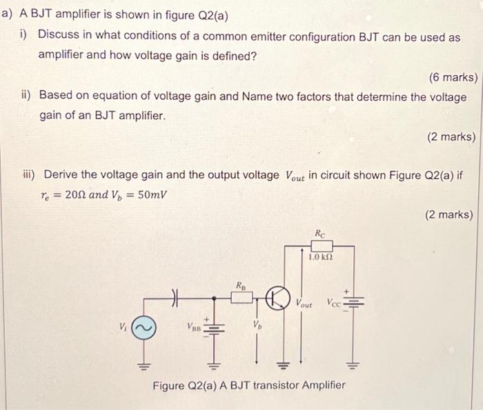 Solved a) A BJT amplifier is shown in figure Q2(a) i)