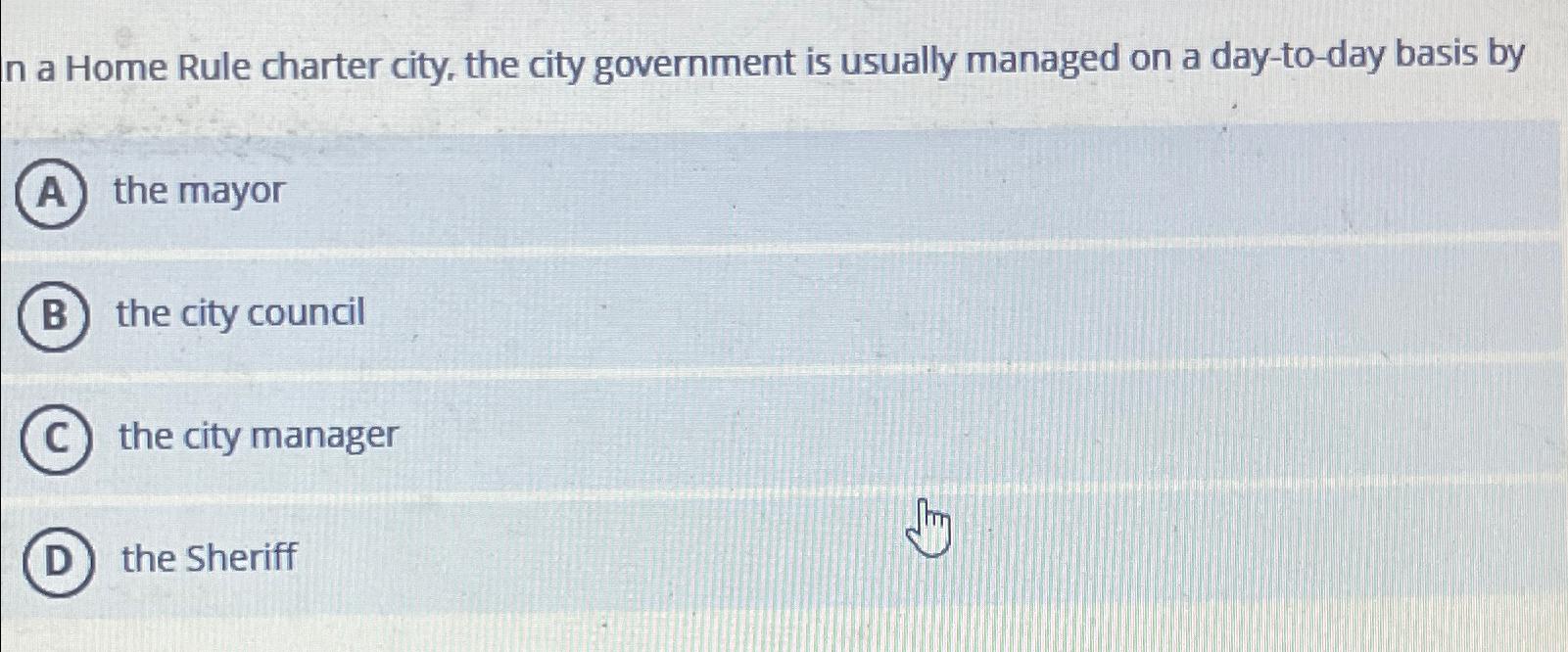 Solved n a Home Rule charter city, the city government is