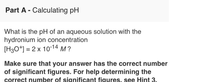 Solved Part A - Calculating Ph What Is The Ph Of An Aqueous | Chegg.com