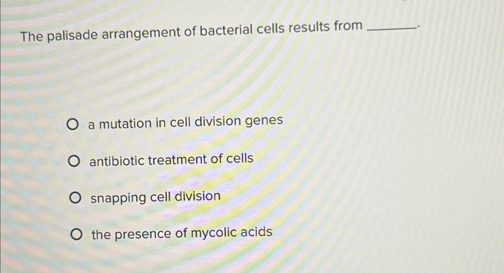 Solved The palisade arrangement of bacterial cells results