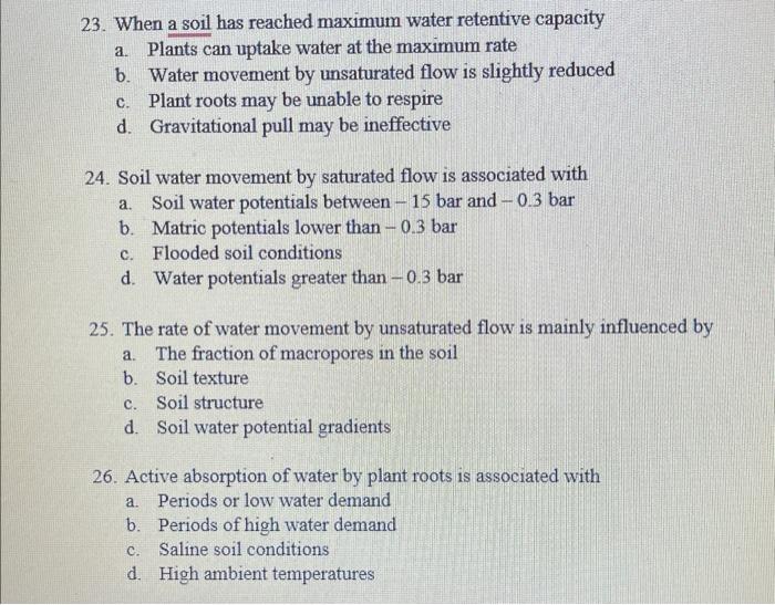 Solved 23. When a soil has reached maximum water retentive