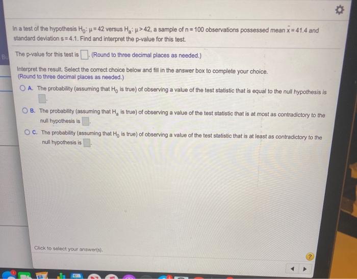 Solved In A Test Of The Hypothesis Ho P= 42 Versus Hy >...
