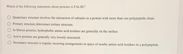 Solved Which Of The Following Statements About Proteins Is | Chegg.com