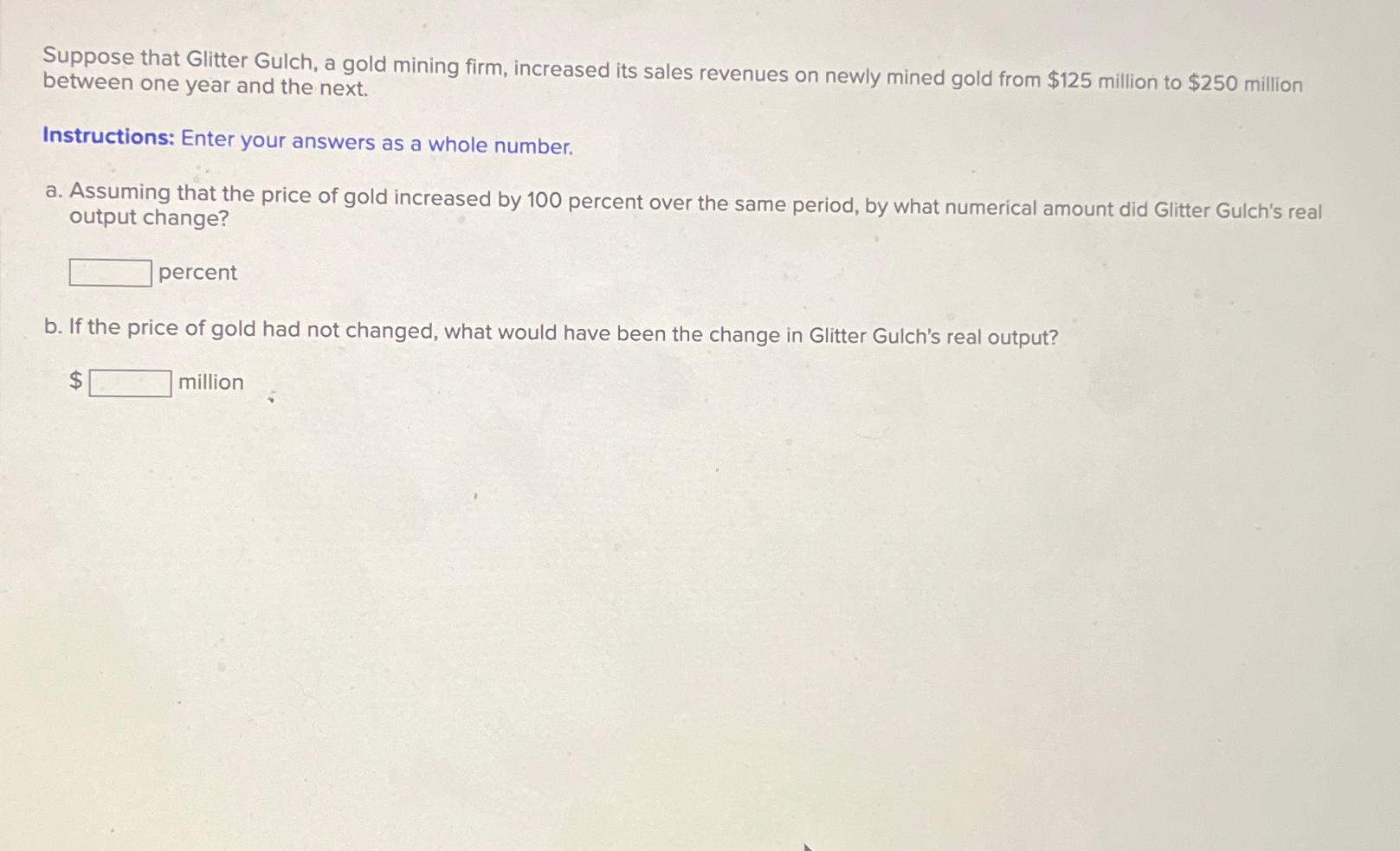 Solved Suppose that Glitter Gulch, a gold mining firm,