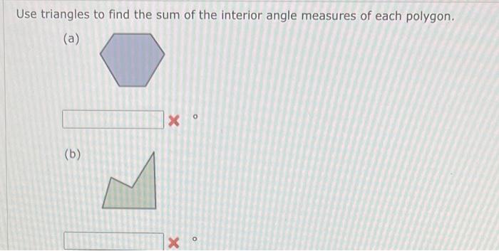 Solved Use triangles to find the sum of the interior angle | Chegg.com