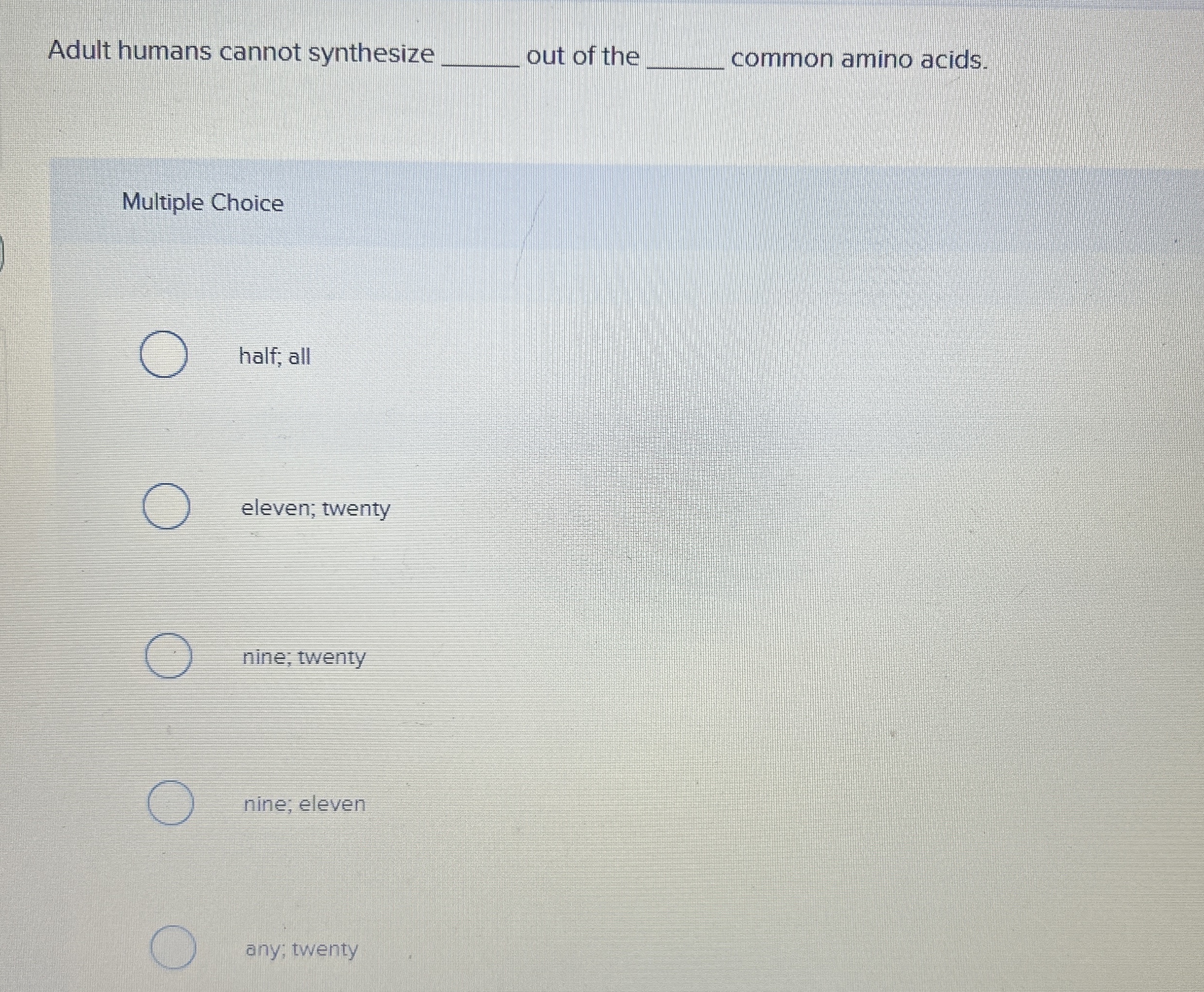Solved Adult humans cannot synthesize q, ﻿out of the common