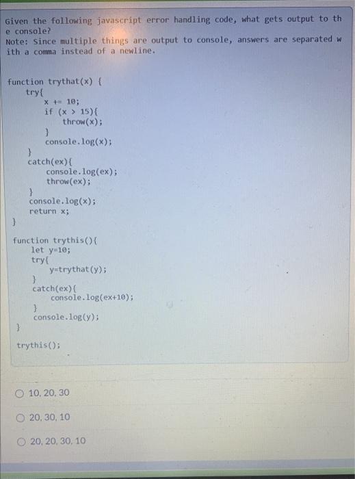 Solved Given the following javascript error handling code,
