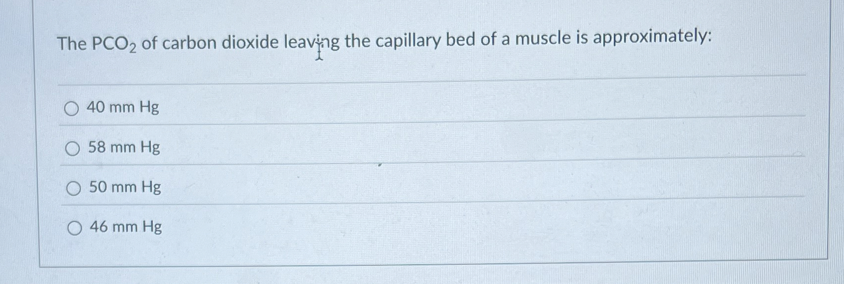 Solved The PCO2 ﻿of carbon dioxide leaving the capillary bed
