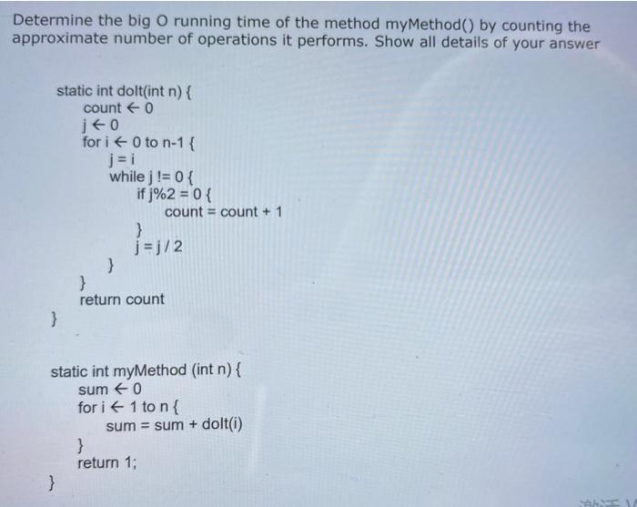 Solved Determine the big O running time of the method