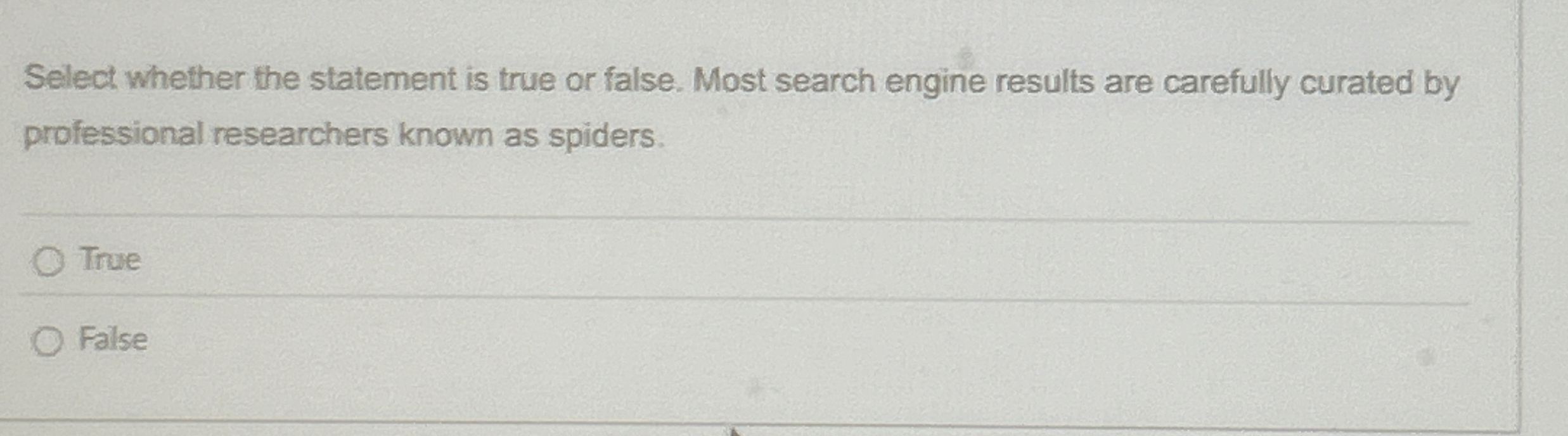 Solved Select whether the statement is true or false. Most