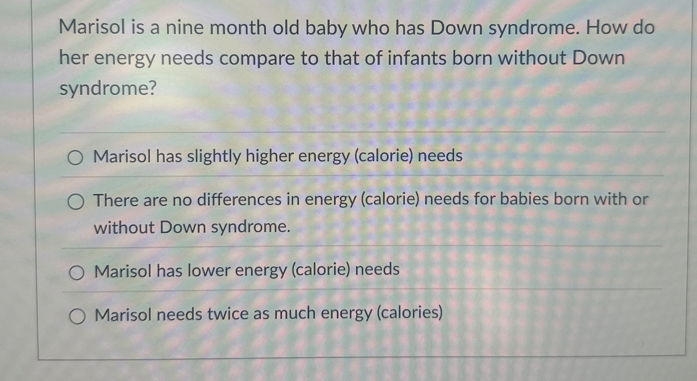 Solved Marisol is a nine month old baby who has Down