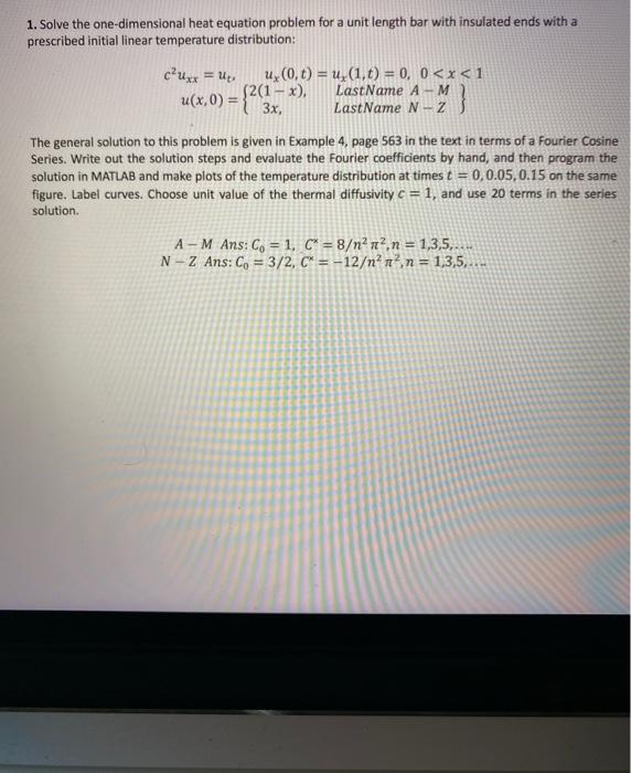 Solved 1. Solve the onedimensional heat equation problem