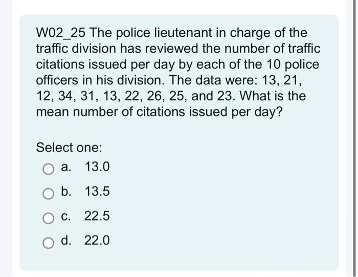 Solved The police lieutenant in charge of the traffic