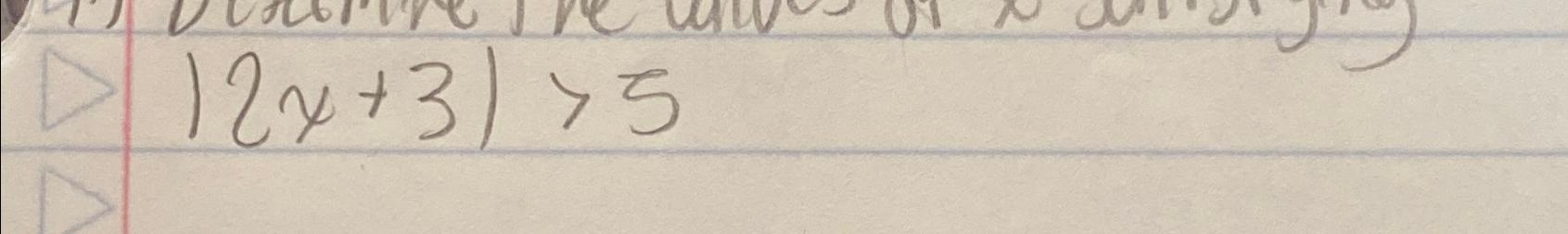 Solved |2x+3|>5 | Chegg.com