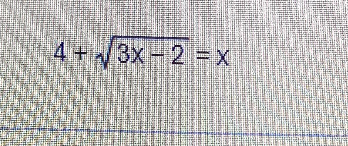 Solved 4+3x-22=x | Chegg.com