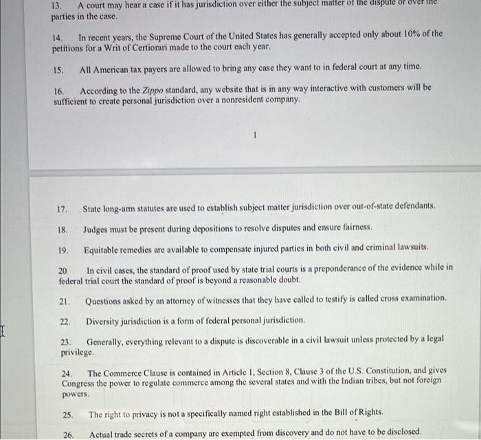 13. A court may hear a case if it has jurisdiction