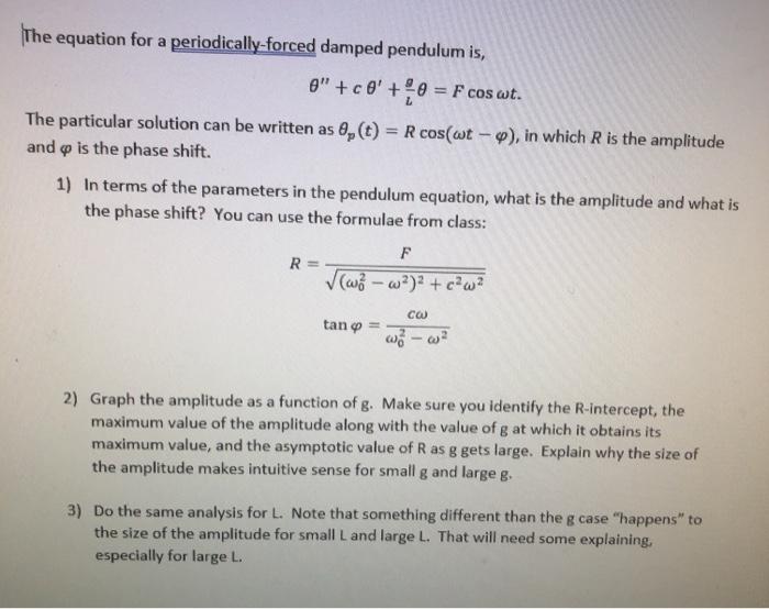 The equation for a periodicallyforced damped