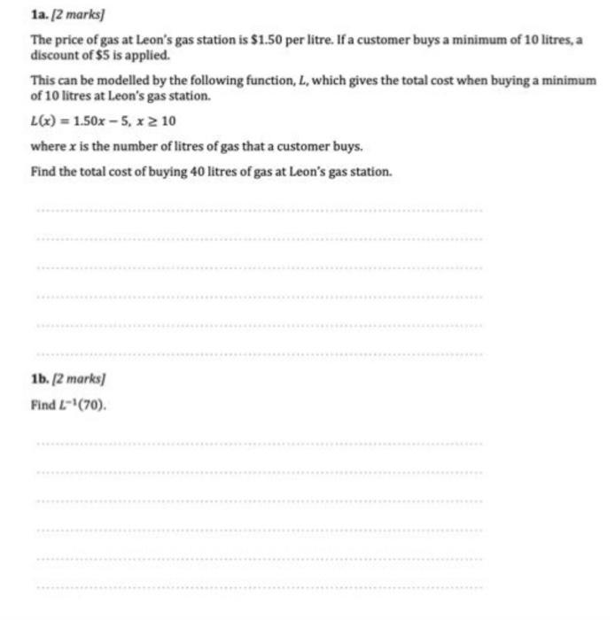 Solved 1a. [2 marks) The price of gas at Leon's gas station