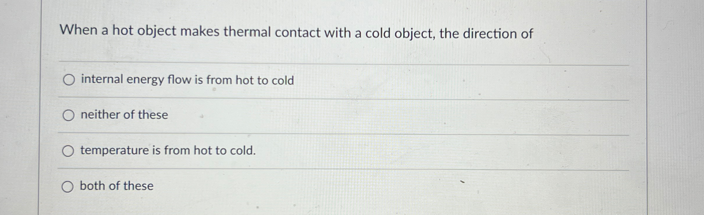 When a hot object makes thermal contact with a cold