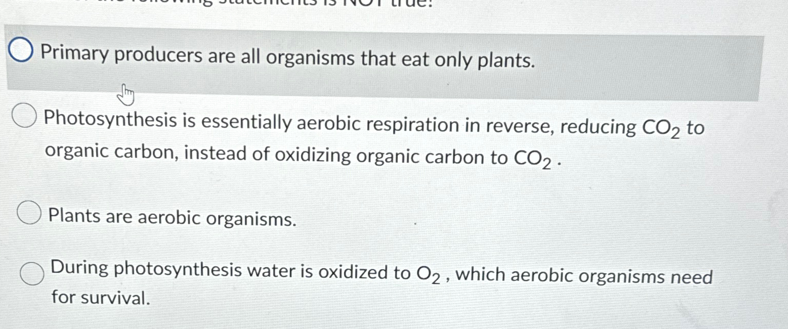 Solved Primary producers are all organisms that eat only