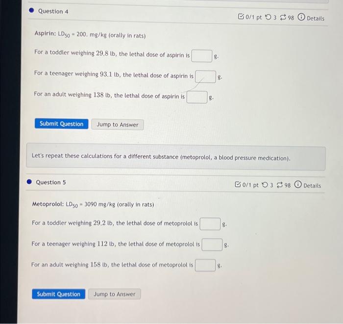 Solved Question 4 Aspirin LD50 = 200. mg/kg (orally in